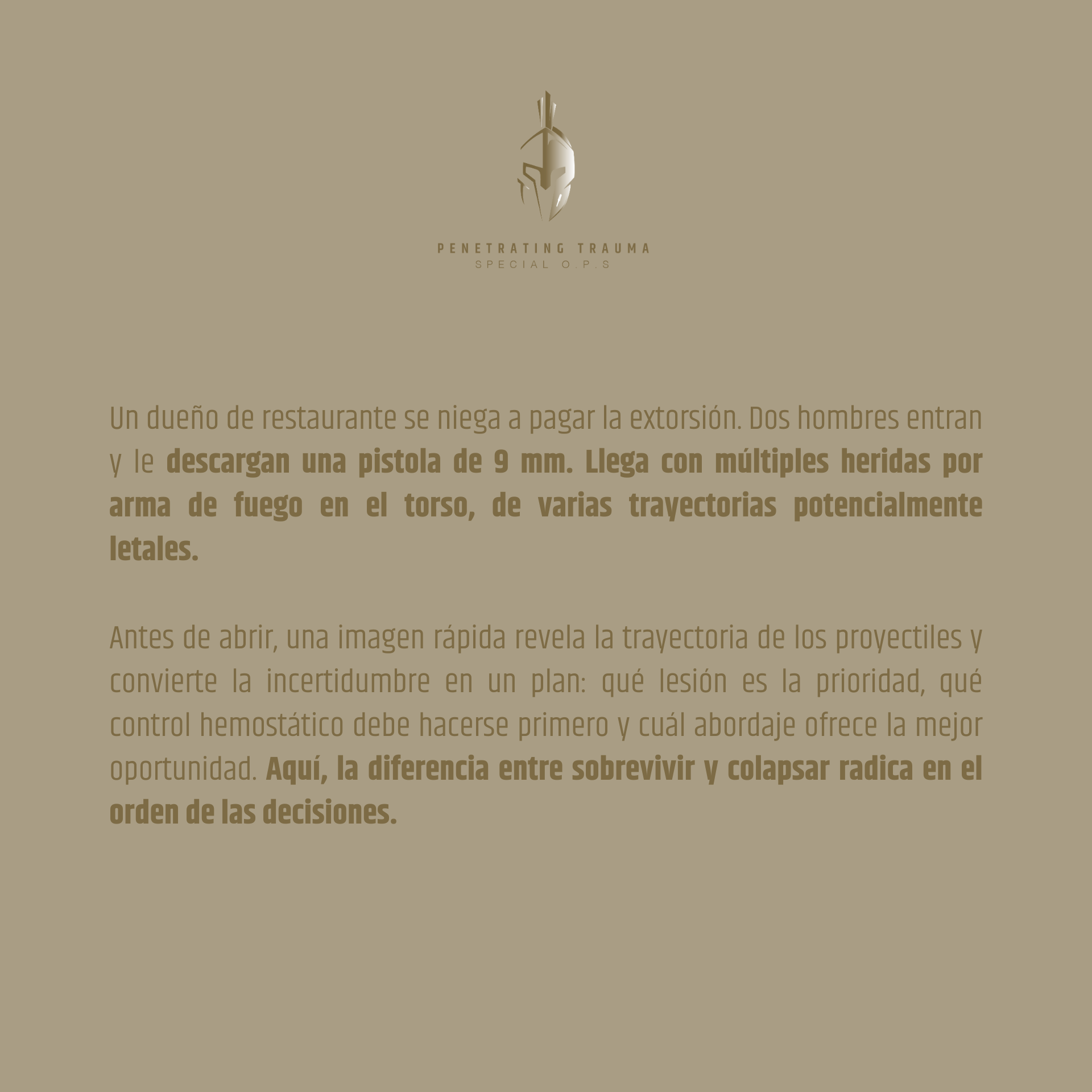 Caso 3 (ES): Múltiples heridas por proyectil de arma de fuego en el torso. Por dónde empezar?